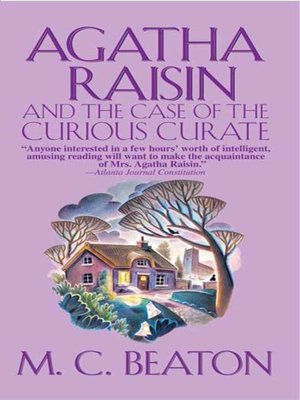 cover image of Agatha Raisin and the Case of the Curious Curate